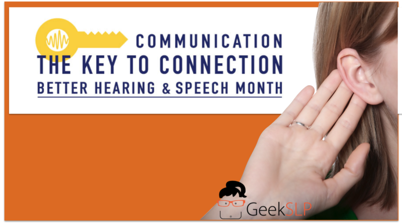 Ideas for promoting better hearing and speech month – GeekSLP